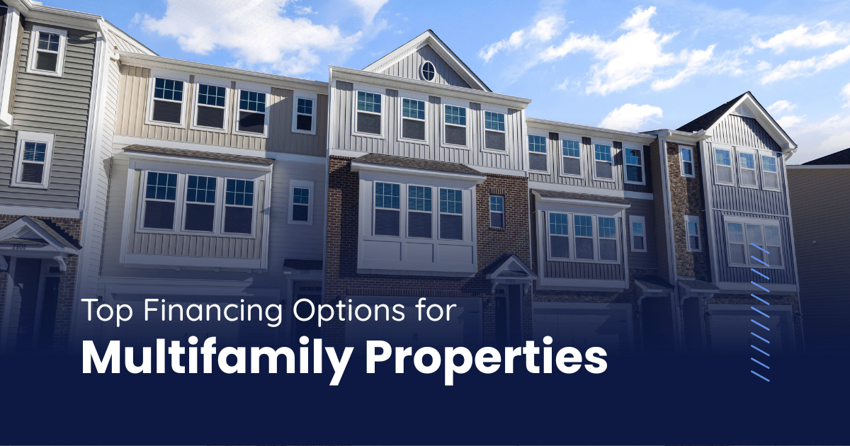 Top Financing Options for Multifamily Properties