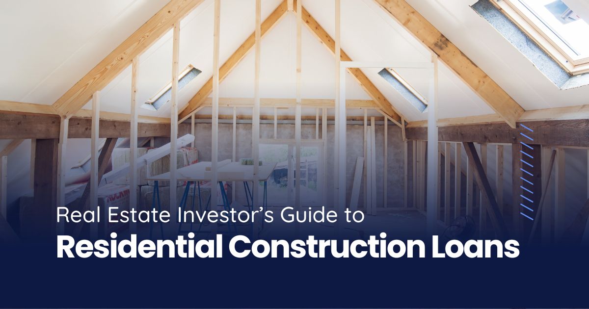 Residential Construction Loans Explained